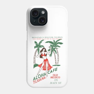 Aloha Cafe Tijuana Phone Case