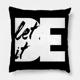 Let It Be White Pillow