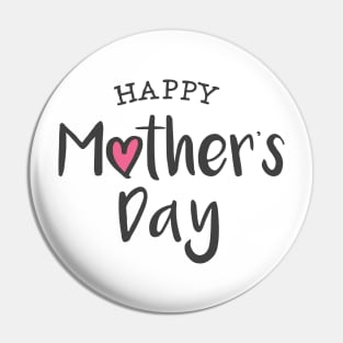 Happy Mother's Day Pin