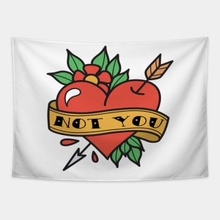 Not You Tattoo Heart Tapestry
