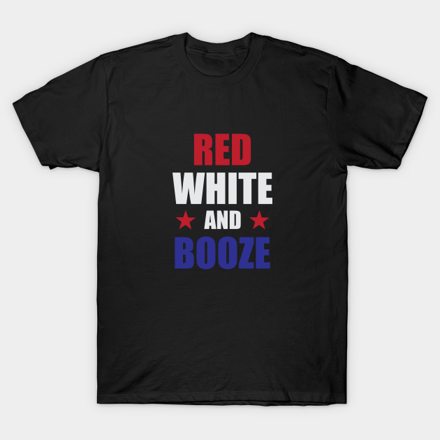 red white and booze shirt