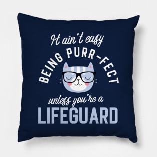 Lifeguard Cat Lover Gifts - It ain't easy being Purr Fect Pillow