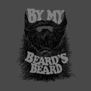 By My Beard's Beard T-Shirt