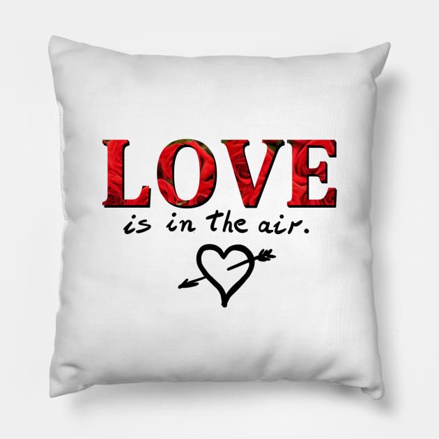 Love is in the air Pillow by Hot-Mess-Zone