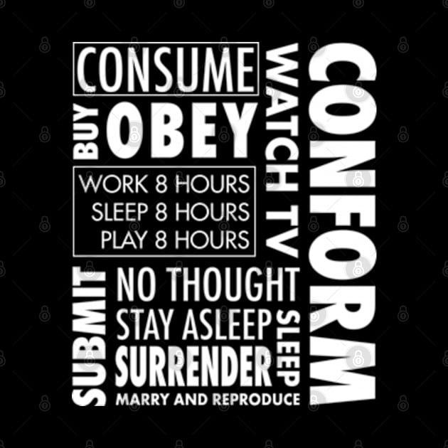 They Live Obey Consume by deadright