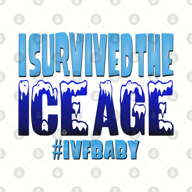 I Survived The Ice Age by Turnbill Truth Designs