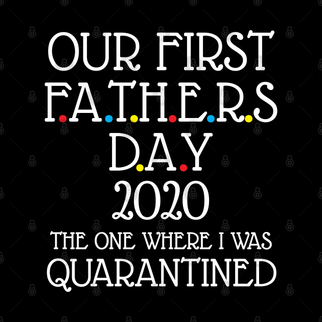 Our first fathers day 2020 by WorkMemes