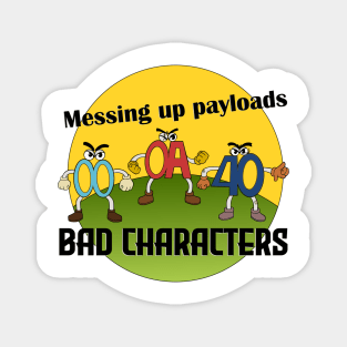 Bad Characters Magnet