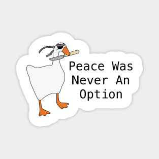 Peace Was Never an Option Magnet