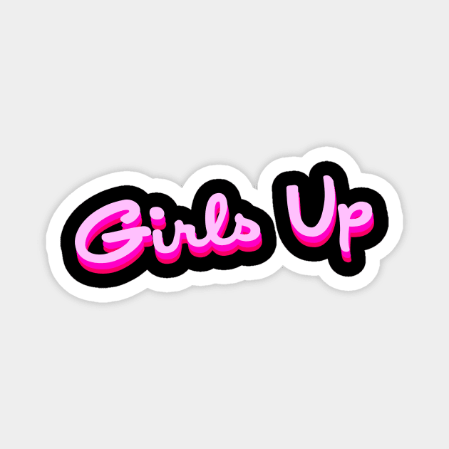 Girls Up Magnet by Espiricuicui