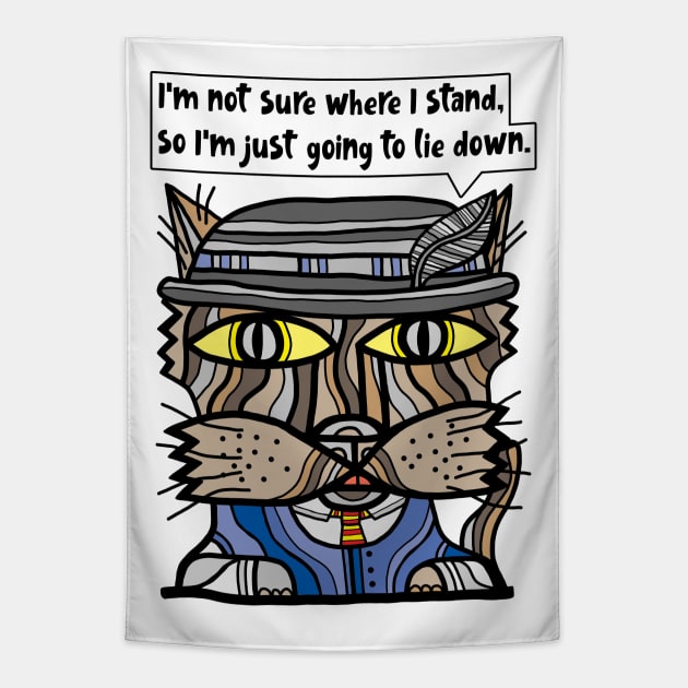 "I'm not sure where I stand, so I'm just going to lie down." Tapestry by The BuddaKats