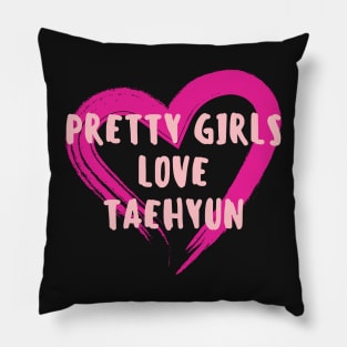 Pretty Girls Love TAEHYUN TXT Pillow