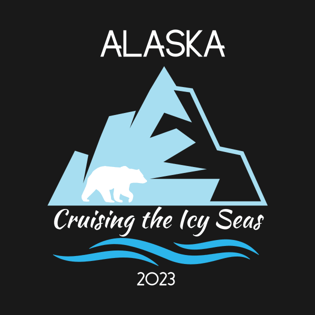 Alaska Travel Cruise TShirt Cruising the Icy Seas 2023 by Jens Eclectic Portal