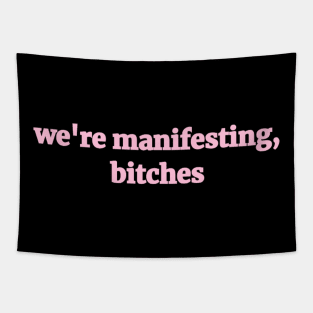 manifesting Tapestry