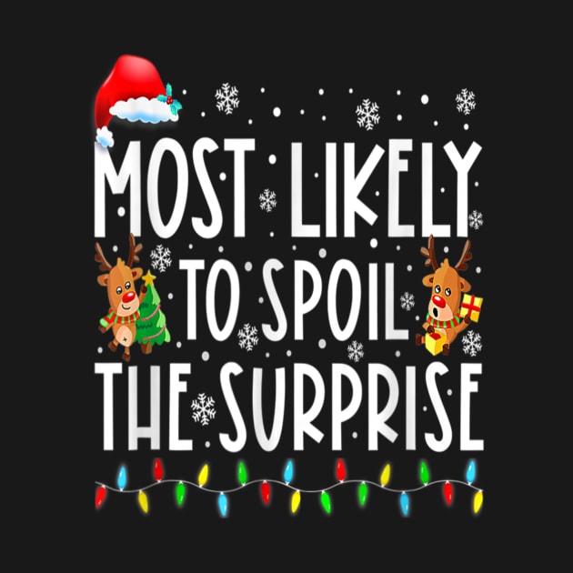 Most Likely To Spoil The Surprise Matching Christmas Pajamas by Ripke Jesus