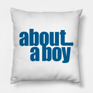 about a boy Pillow