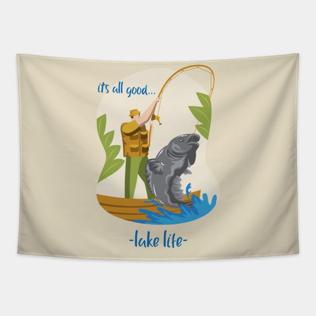 its all good... lake life Tapestry by GttP