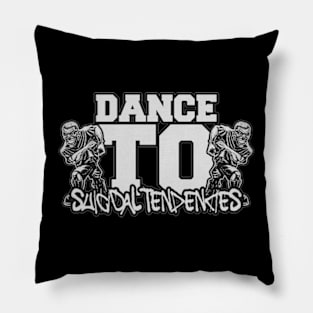 Dance To "SUICIDAL TENDENCIES" Pillow