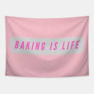 Baking is life Tapestry