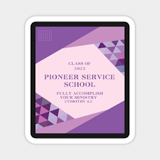 pioneer service school 2023 Magnet