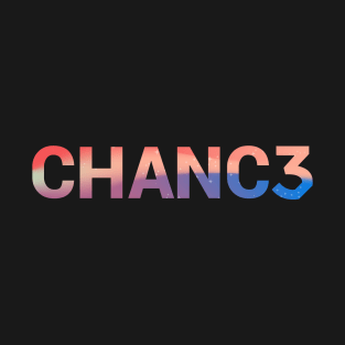 Chance 3 T-Shirt