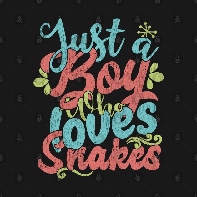 Just A Boy Who Loves Snakes Gift graphic by theodoros20