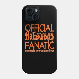 Halloween Fanatic Phone Case