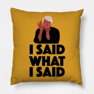 Nene Leakes | I SAID WHAT I SAID | Real Housewives of Atlanta (RHOA) Pillow