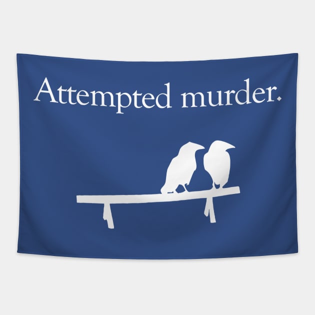 Attempted Murder 1 Tapestry by tinhyeubeshop