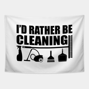 Housecleaner - I'd rather be cleaning Tapestry