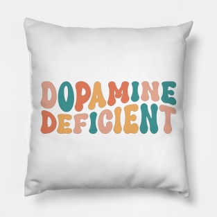 Dopamine Deficient Funny Neurodivergence ADHD Pillow
