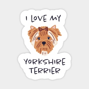 I Love My Yorkshire Terrier Magnet