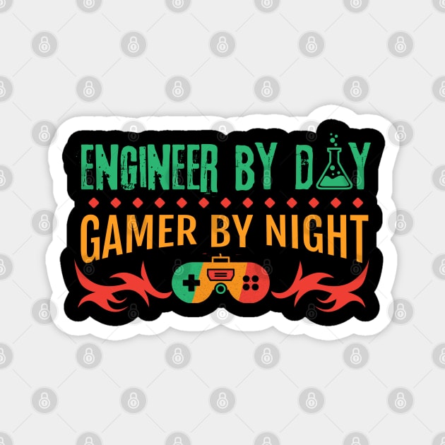 Engineer By Day Gamer By Night Magnet by The WYLD Tribe