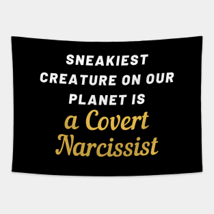 Sneaky Covert Narcissist Tapestry