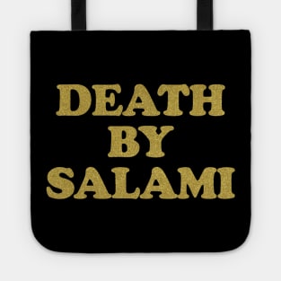 Golden Death By Salami Tote