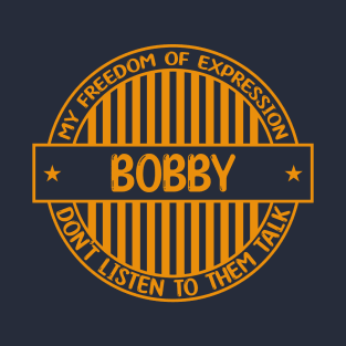 Bobby - Freedom of expression badge T-Shirt