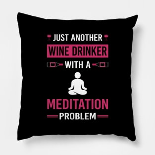 Wine Drinker Meditation Meditate Meditating Mindfulness Pillow