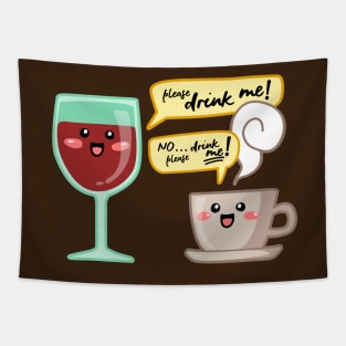 Wine and coffe addict. Can't quit them! Tapestry