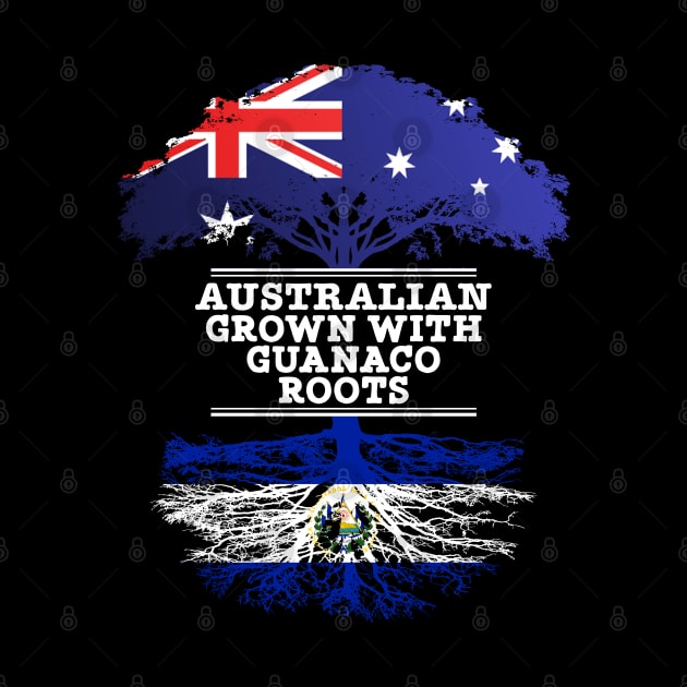 Australian Grown With Guanaco Roots - Gift for Guanaco With Roots From El Salvador by Country Flags