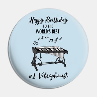 Vibraphonist's Birthday Saved by Music Vibraphone Music Pin