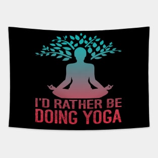 I'd Rather Be Doing Yoga Tapestry