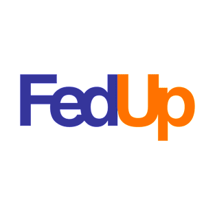 FedUp T-Shirt