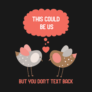 This could be us T-Shirt