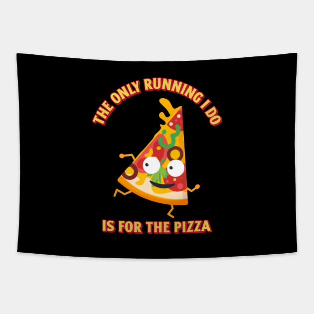 Will Run For Pizza Tapestry by MONMON-75