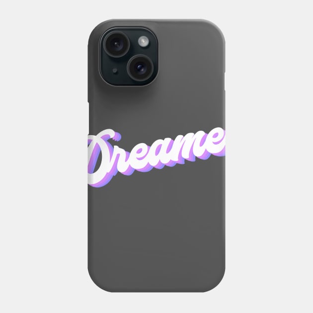 Dreamer Phone Case by HaileyEllis17