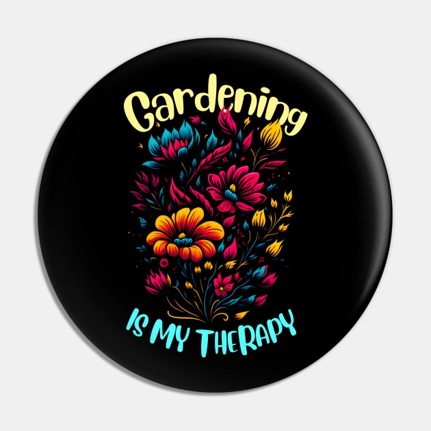 Gardening is my therapy Pin by T-shirt US