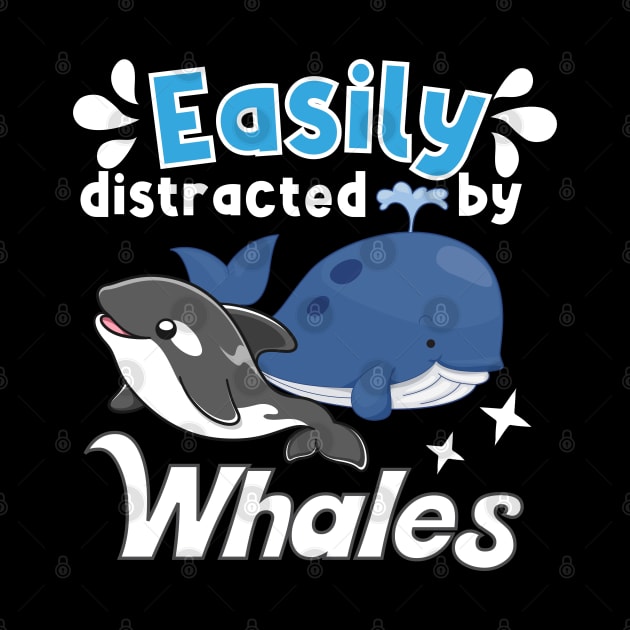 Easily distracted by Whales by ProLakeDesigns