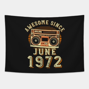 Funny Birthday Quote, Awesome Since June 1972, Cool Birthday Tapestry