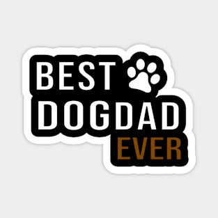 best dog dad ever Magnet