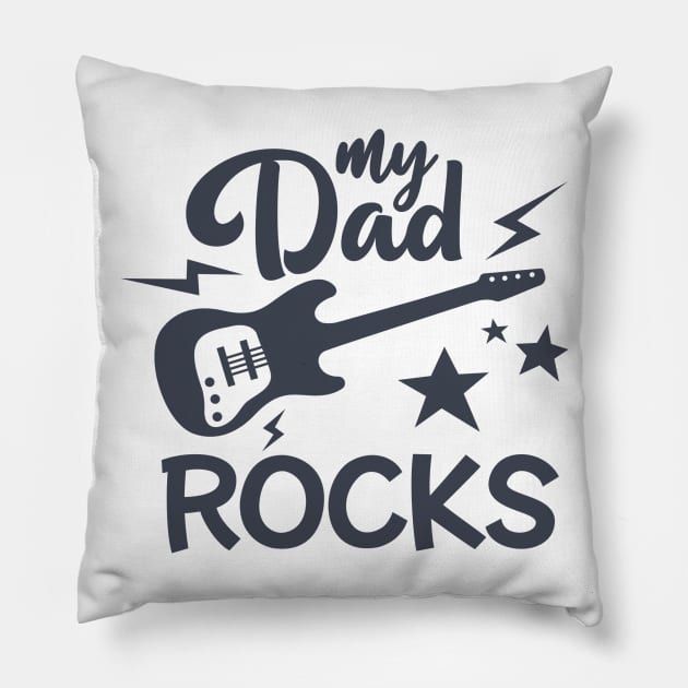 My Dad Rocks Pillow by hallyupunch